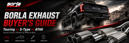 Borla Exhaust Buyer’s Guide | Touring vs S-Type vs ATAK
